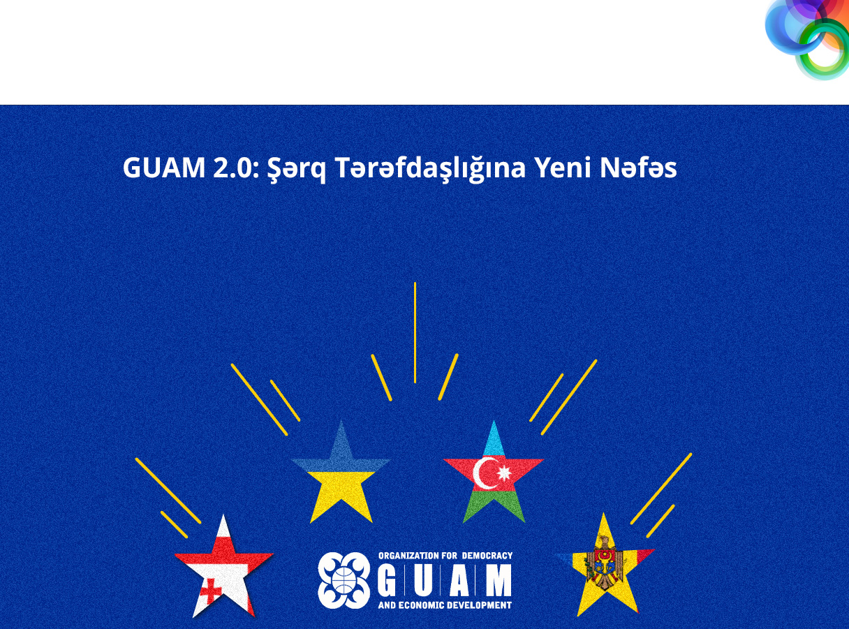 GUAM 2.0: Şərq Tərəfdaşlığına Yeni Nəfəs