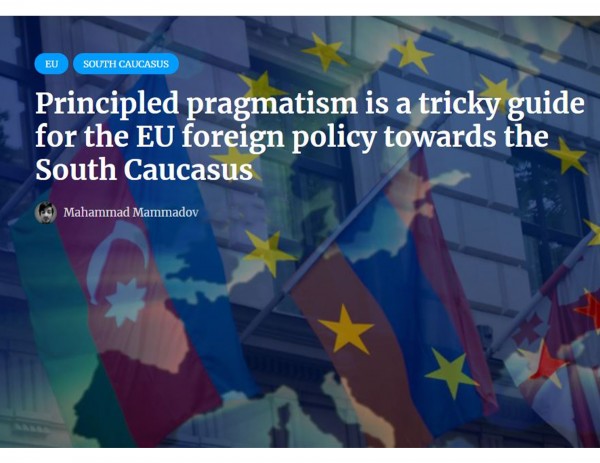 Principled pragmatism is a tricky guide for the EU foreign policy towards the South Caucasus