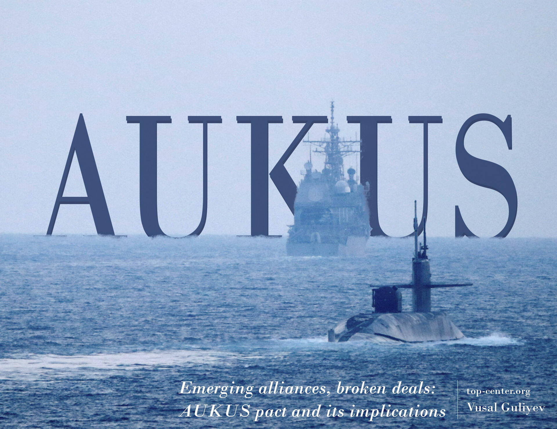 Emerging alliances, broken deals: AUKUS pact and its implications