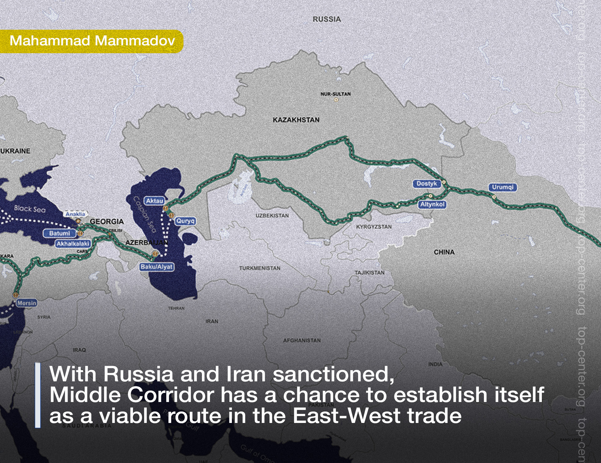 With Russia and Iran sanctioned, Middle Corridor has a chance to establish itself as a viable route in the East-West trade