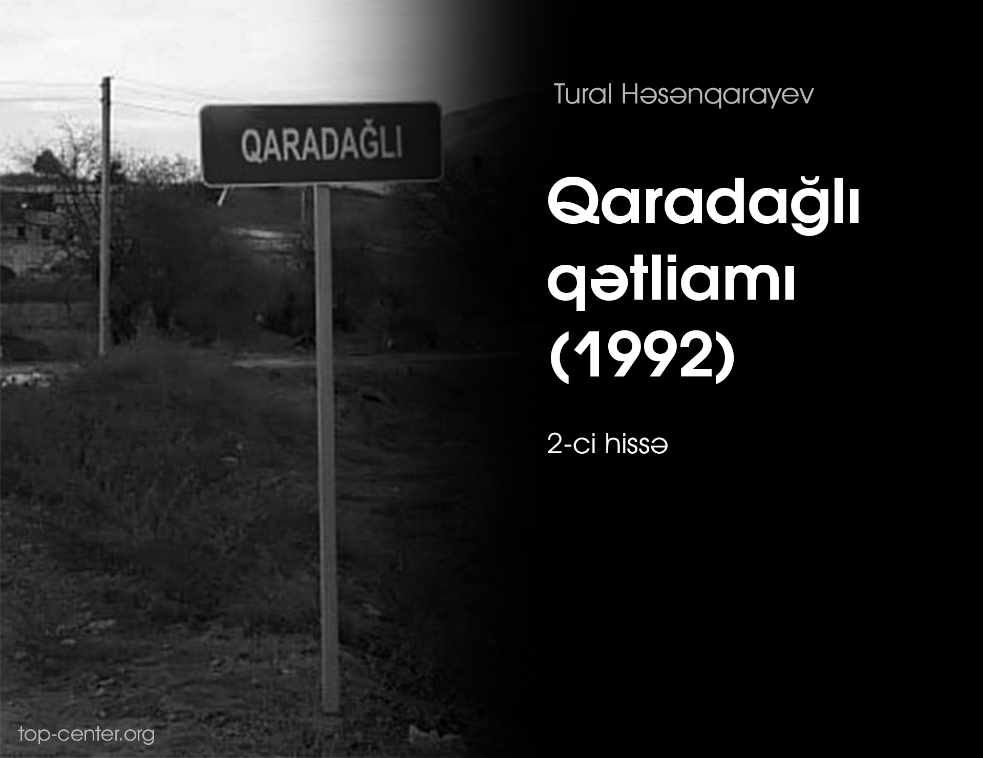 Qaradağlı qətliamı (1992) (2-ci hissə)