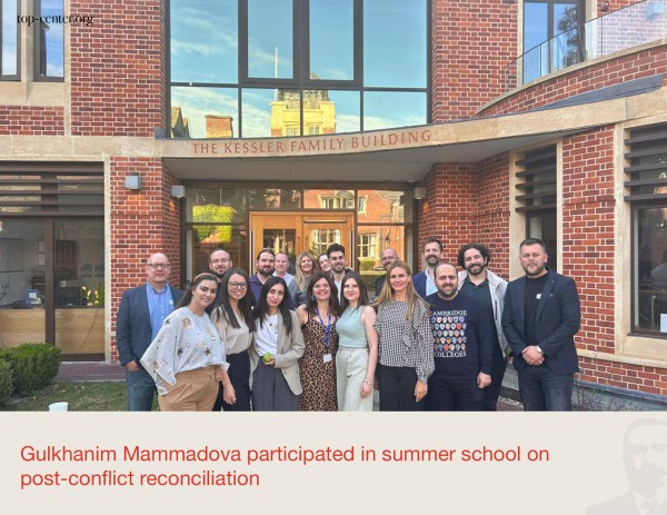 Gulkhanim Mammadova participated in summer school on post-conflict reconciliation