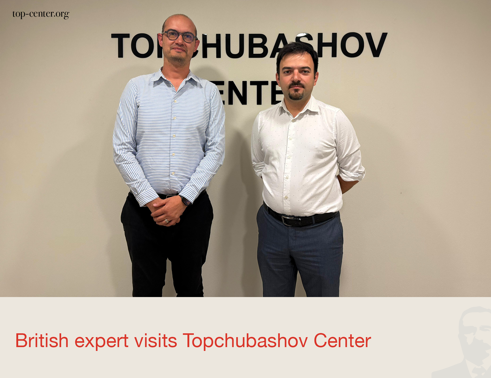 Britaniyalı ekspert Topçubaşov Mərkəzini ziyarət edib