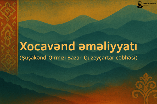 Xocavənd əməliyyatı (Şuşakənd-Qırmızı Bazar-Quzeyçartar cəbhəsi)